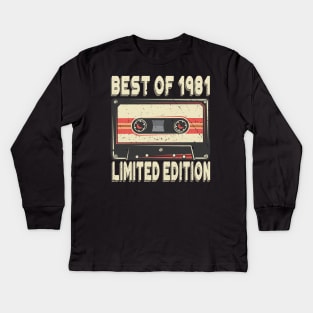 Best of 1981 40 years old 40th Birthday Gift Kids Long Sleeve T-Shirt